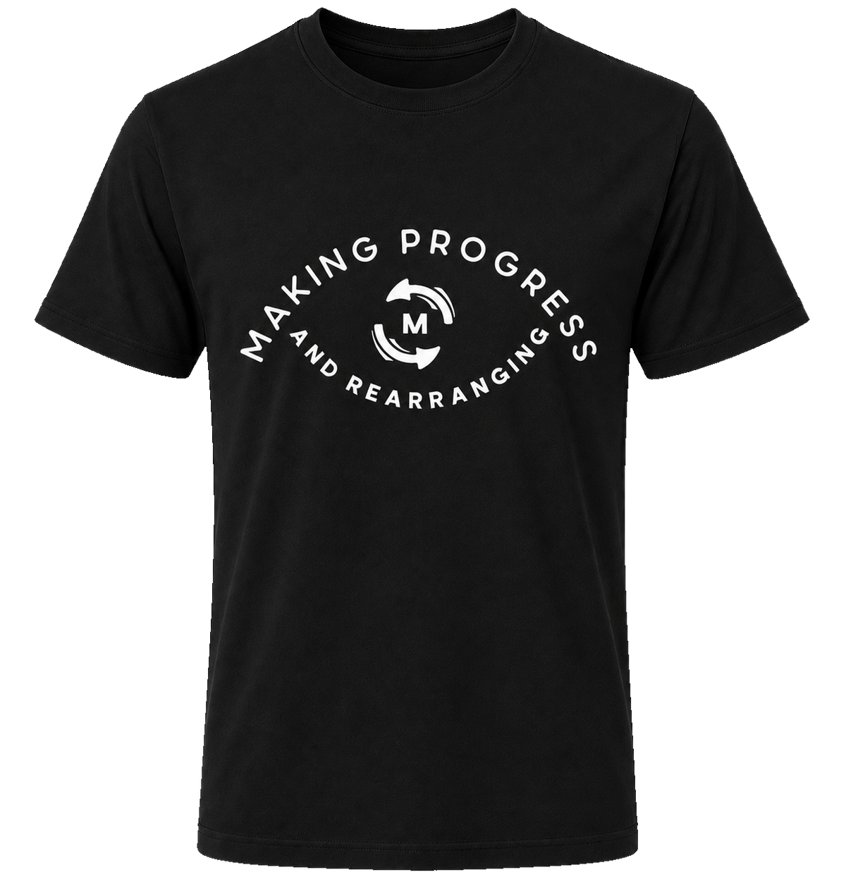 Making Progress & Rearranging T-Shirt – Circle Logo (Black & White) | Multiple Colors