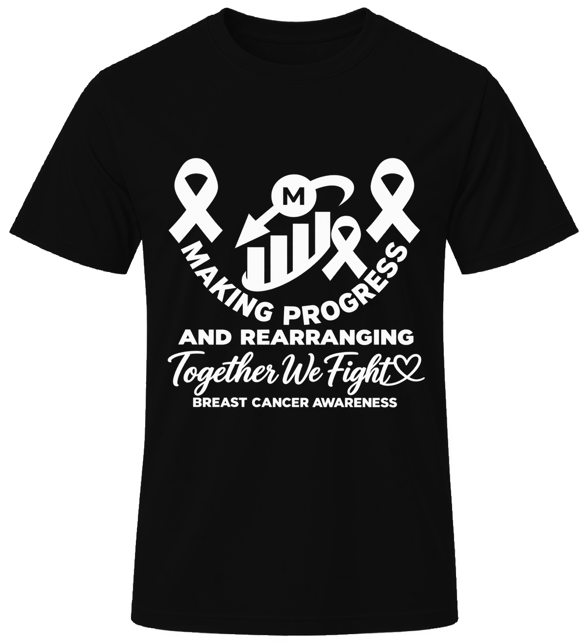 Making Progress and Rearranging Breast Cancer Awareness T-Shirt